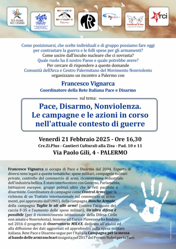 Pace, Disarmo, Nonviolenza. Le campagne e le azioni in corso nell’attuale contesto di guerre – a Palermo il 21 Febbraio